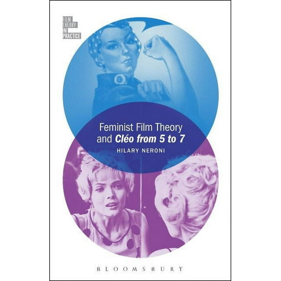 Film Theory in Practice Feminist Film Theory and ClÃ©o from 5 to 7, (Hardcover)