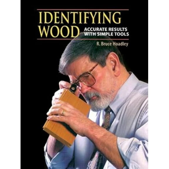Pre-Owned Identifying Wood: Accurate Results with Simple Tools Hardcover