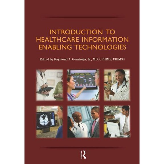 Pre-Owned Introduction to Healthcare Information: Enabling Technologies