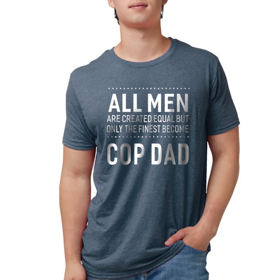 CafePress - COP Dad T Shirt Funny Sayings Men Gift - Mens Tri-blend T-Shirt