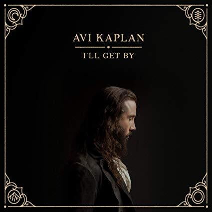 Avi Kaplan - I'll Get By - Music & Performance - CD