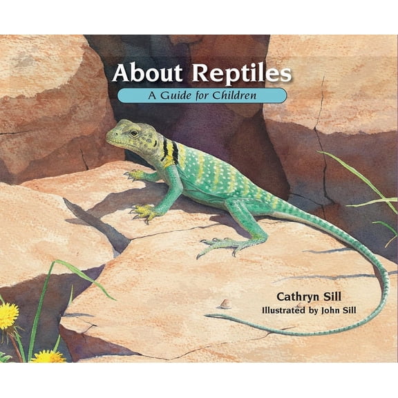 About. . . About Reptiles: A Guide for Children (Educational Science Book about Snakes, Lizards, Turtles, & More), (Paperback)