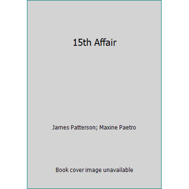 Pre-Owned 15th Affair (Hardcover) 0316407070 9780316407076