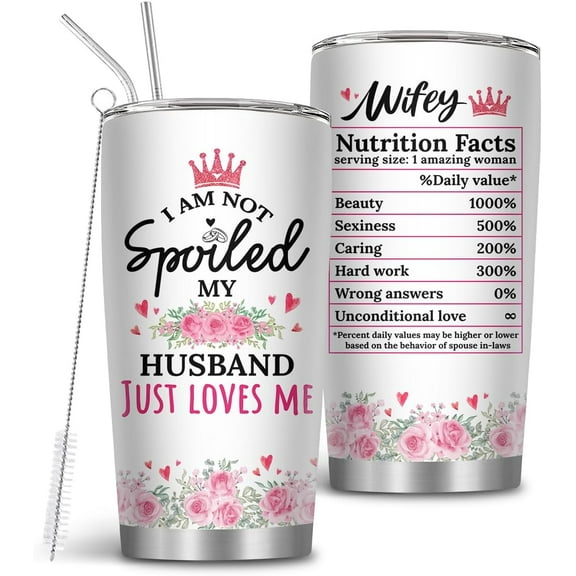 Gifts for Wife, 20 Oz Wife Tumbler with Brush & Straw, Gifts for Her, I Am Not Spoiled My Husband Just Loves Me Tumbler, Wife Cup, Wedding, Anniversary, Birthday, Valentine''s Day Gifts for Wife