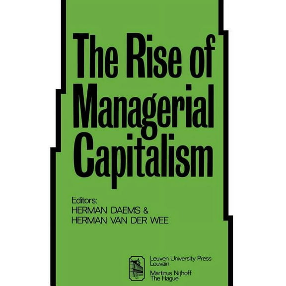 The Rise of Managerial Capitalism, (Paperback)
