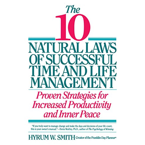Pre-Owned 10 Natural Laws of Successful Time and Life Management, 9780446670647, 0446670642, Paperback,