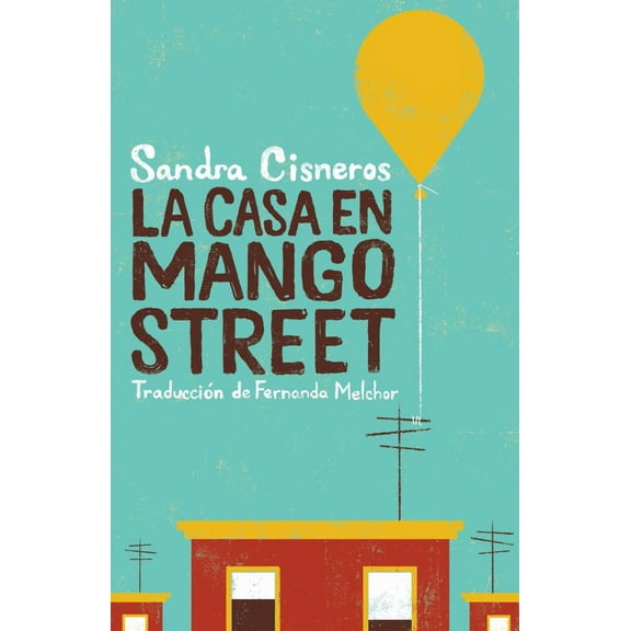 La Casa en Mango Street / the House on Mango Street (Paperback)