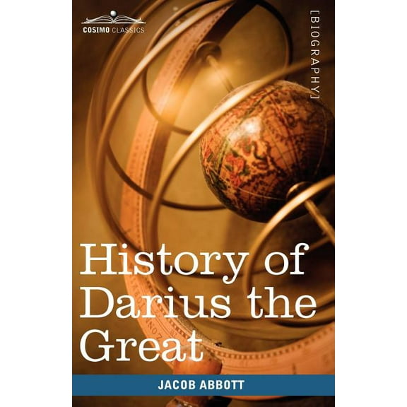 History of Darius the Great: Makers of History (Paperback)