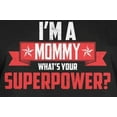 thumbnail image 4 of Old Glory Womens I'm A Mommy What's Your Superpower Long Sleeve Graphic T Shirt, 4 of 6