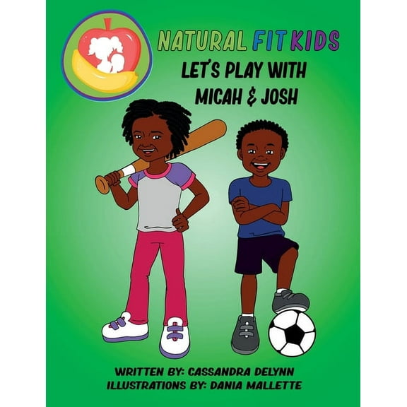 Meet Micah & Josh Natural Fit Kids! Let's Play!, Book 2, (Paperback)