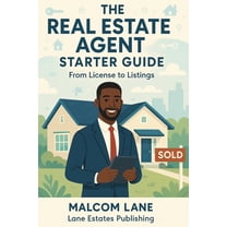 The Real Estate Agent Starter Guide: From License to Listings, (Paperback)