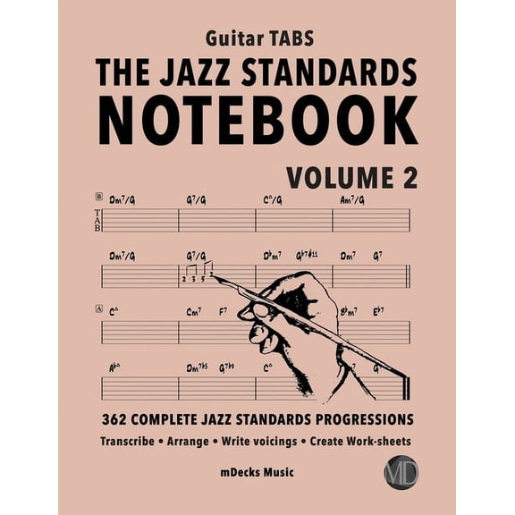 The Jazz Standards Progressions Workbooks: The Jazz Standards Notebook Vol. 2 - Guitar Tabs (Paperback)