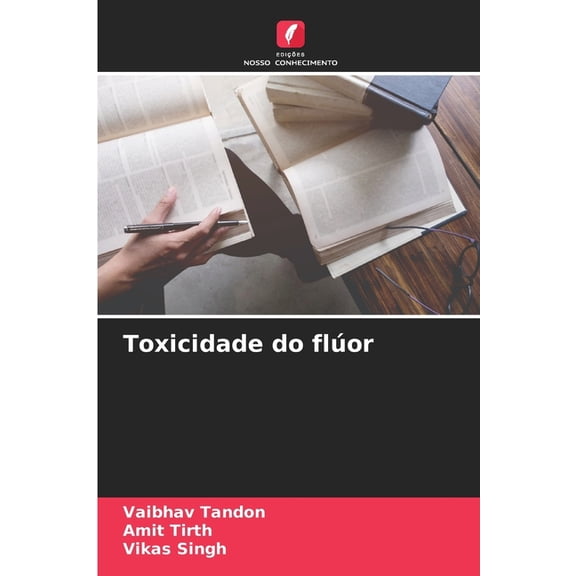 Toxicidade do flÃºor, (Paperback)