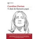 thumbnail image 1 of Libro Y Deje De Llamarte Papa Tapa Blanda, Autor Caroline Darian, Editorial Seix Barral Mexico, 1 of 3