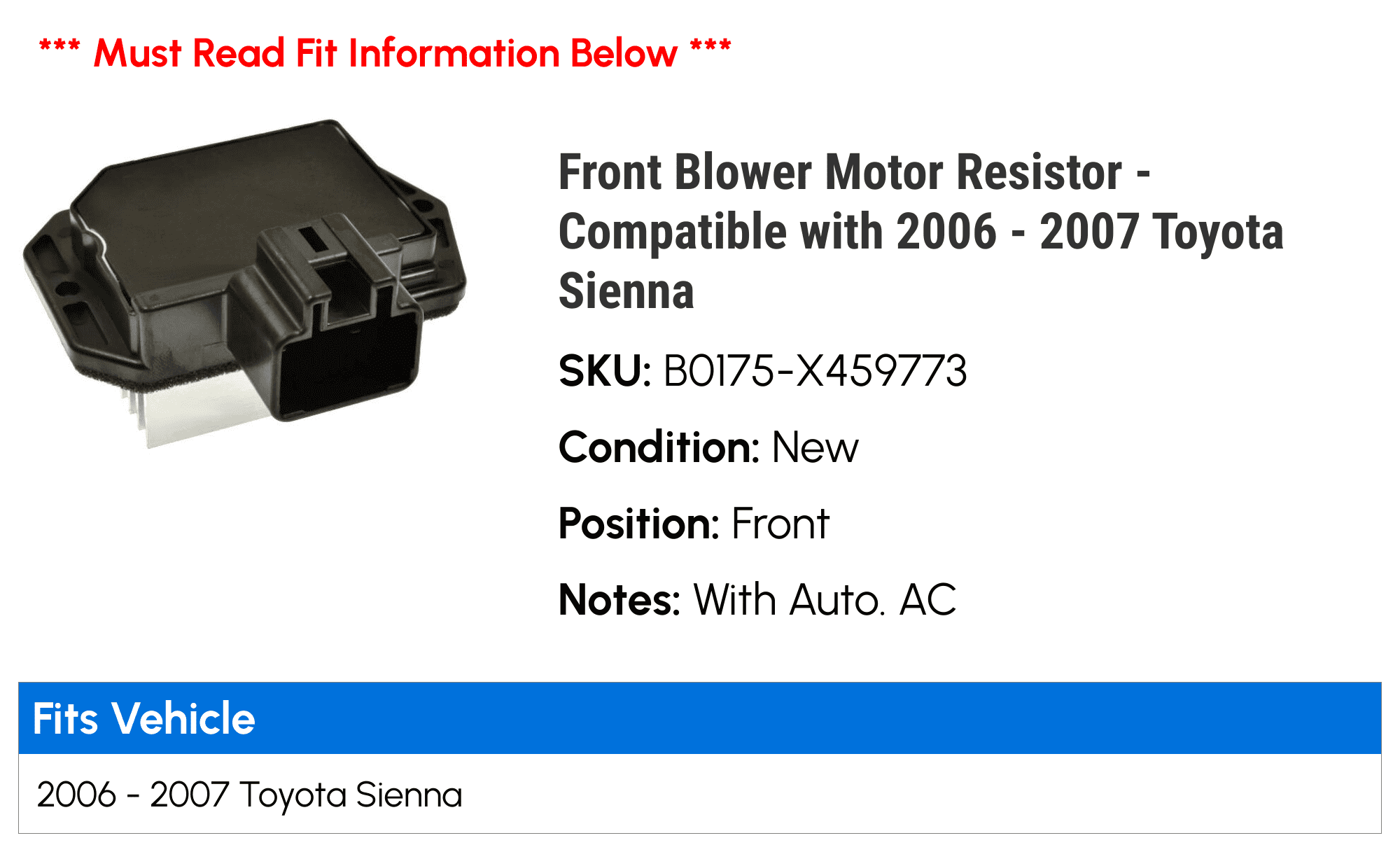 Front Blower Motor Resistor - Compatible with 2006 - 2007 Toyota Sienna