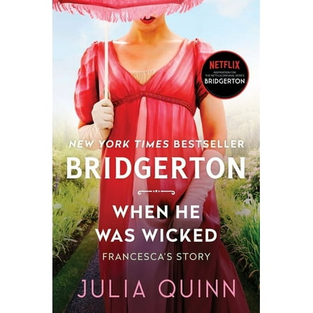 Bridgertons When He Was Wicked: Bridgerton, Book 6, (Hardcover)