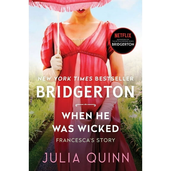 Bridgertons When He Was Wicked: Bridgerton, Book 6, (Hardcover)