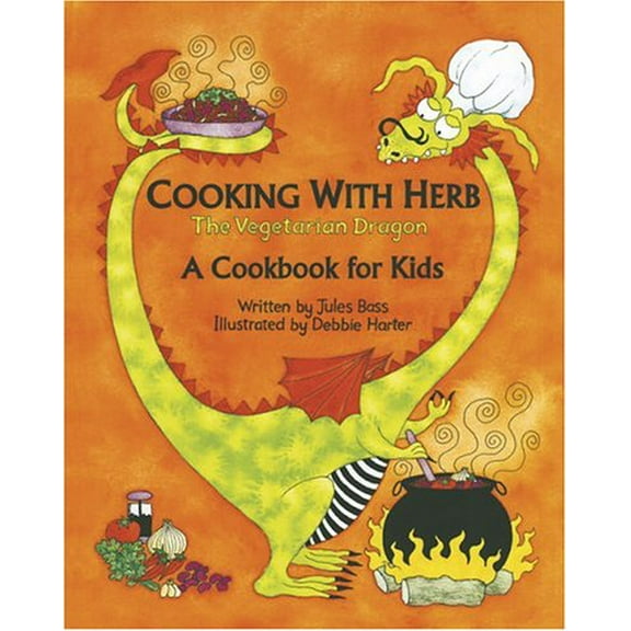 Pre-Owned Cooking with Herb, the Vegetarian Dragon: A Cookbook for Kids (Hardcover) 184148041X 9781841480411