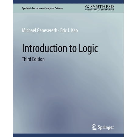 Synthesis Lectures on Computer Science Introduction to Logic Third Edition (Paperback)