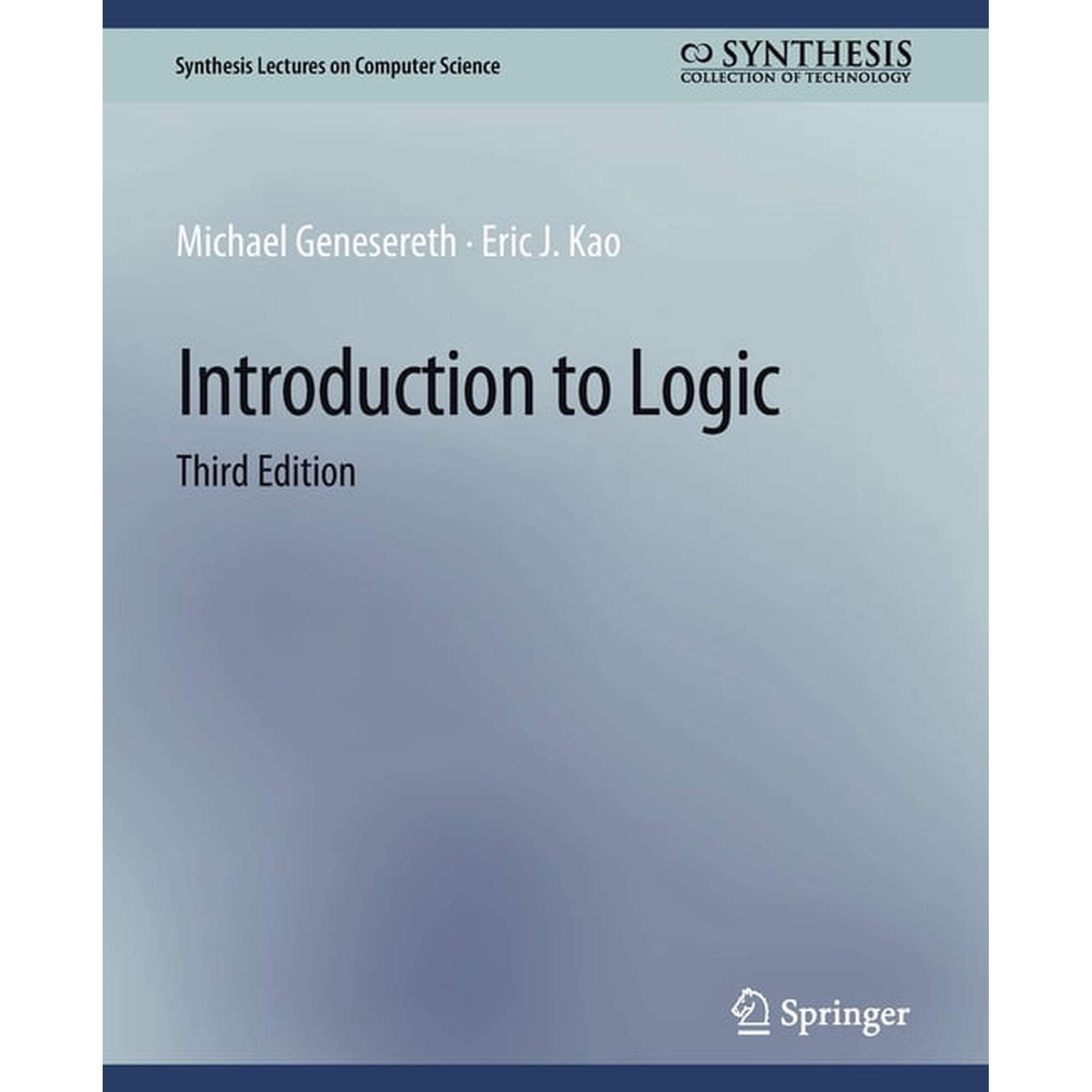 Synthesis Lectures on Computer Science Introduction to Logic Third Edition (Paperback)