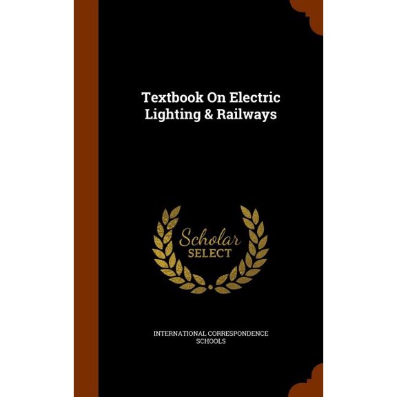 Textbook On Electric Lighting & Railways (Hardcover)