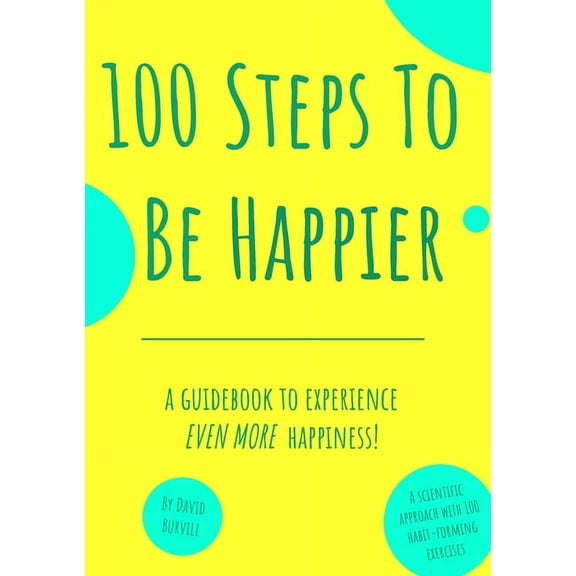 100 Steps To Be Happier, (Paperback)