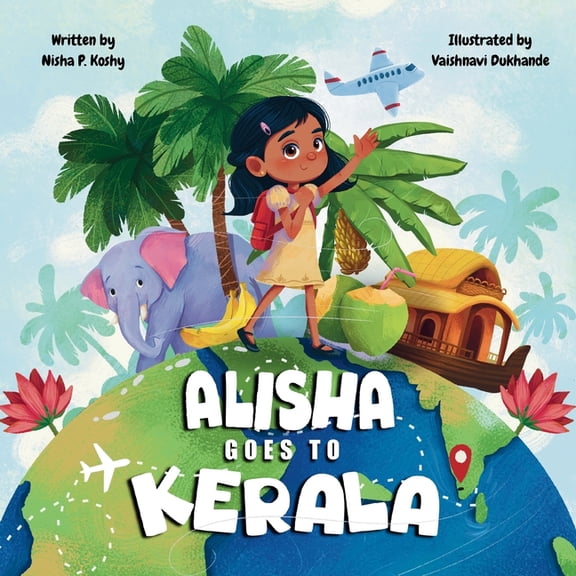 Alisha Goes to Kerala, (Paperback)