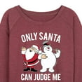thumbnail image 3 of Frosty The Snowman - Christmas - Only Santa Can Judge Me - Women's Lightweight French Terry Long Sleeve Shirt, 3 of 5