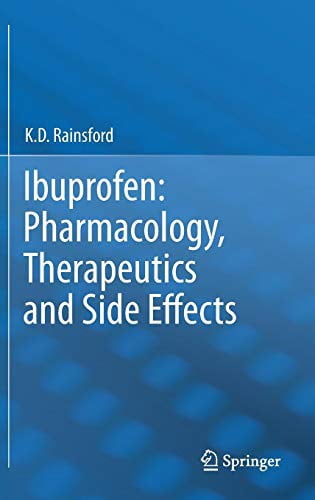 Ibuprofen: Pharmacology, Therapeutics and Side Effects, (Hardcover)