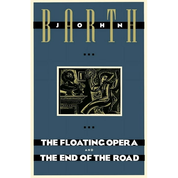 The Floating Opera and the End of the Road, (Paperback)