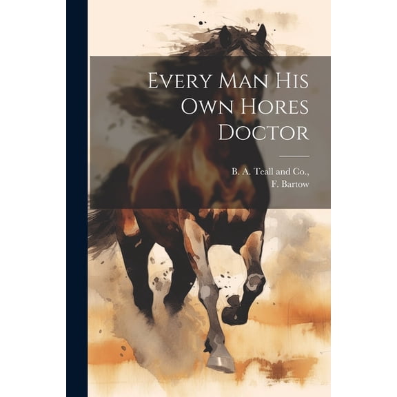 Every Man his own Hores Doctor (Paperback)