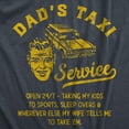 thumbnail image 2 of Mens Dads Taxi Service T Shirt Funny Fathers Day Cab Rides Joke Tee for Guys Graphic Tees, 2 of 7