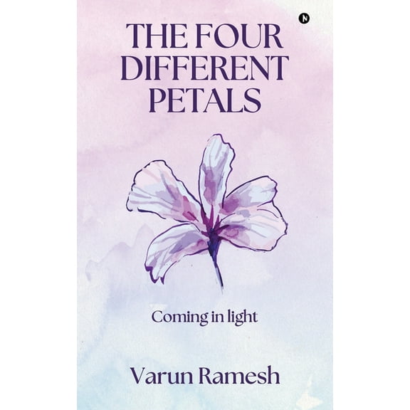 The Four Different Petals: Coming in Light, (Paperback)