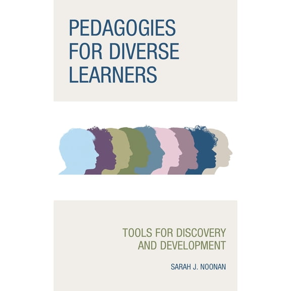 Pedagogies for Diverse Learners : Tools for Discovery and Development (Hardcover)