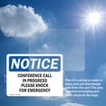 thumbnail image 6 of (2 Pack) Conference Call In Progress Please Knock OSHA Notice Sign, 6 of 7