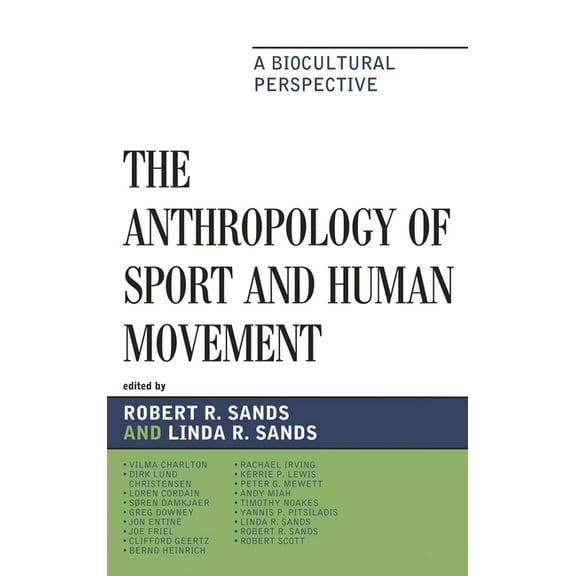 Anthropology of Sport and Human Movement: A Biocultural Perspective, (Paperback)