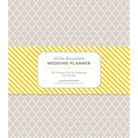 All the Essentials Wedding Planner: The Ultimate Tools for Organizing Your Big Day (Wedding Planning Book, Wedding Organizers, Wedding Checklist