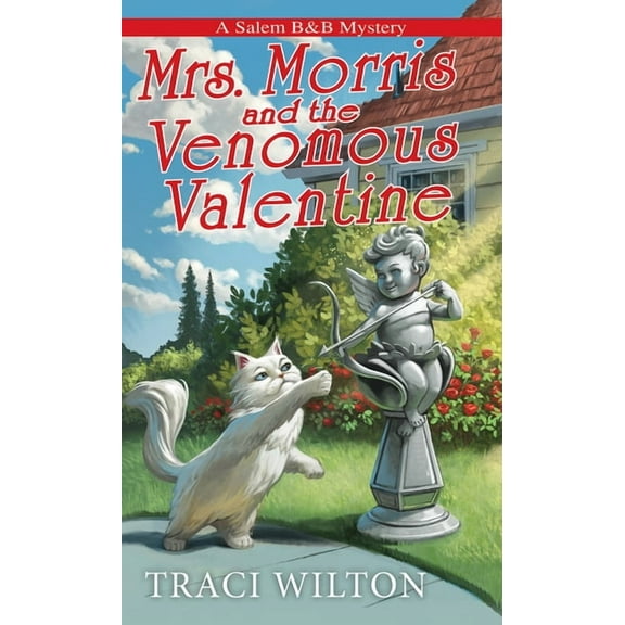A Salem B&b Mystery Mrs. Morris and the Venomous Valentine, (Paperback)