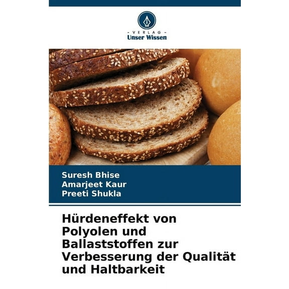 Hürdeneffekt von Polyolen und Ballaststoffen zur Verbesserung der Qualität und Haltbarkeit, (Paperback)