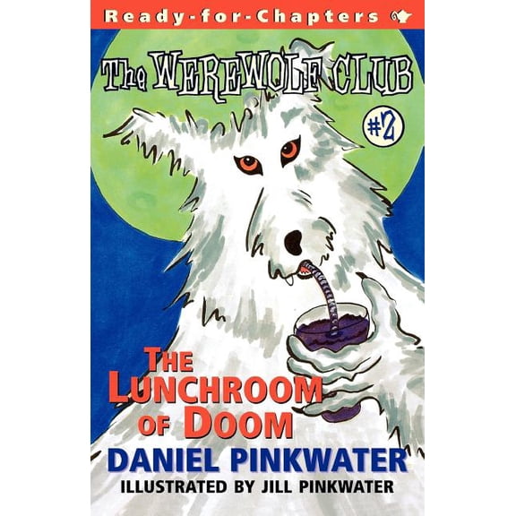Werewolf Club The Lunchroom of Doom: Ready-For-Chapters #2, Book 2, (Paperback)