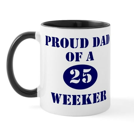 

CafePress - Proud Dad 25 Weeker Mug - 11 oz Ceramic Mug - Novelty Coffee Tea Cup