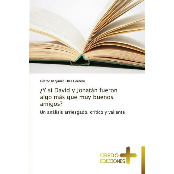 ¿Y si David y Jonatán fueron algo más que muy buenos amigos? (Paperback)