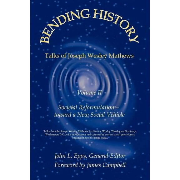 Bending History : Vol II Societal Reformulation-Toward a New Social Vehicle (Paperback)