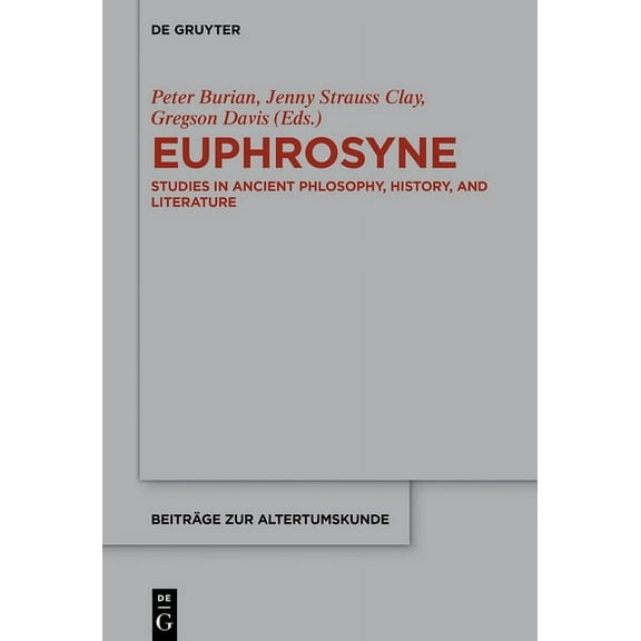 Beiträge Zur Altertumskunde Euphrosyne: Studies in Ancient Philosophy, History, and Literature, Book 370, (Hardcover)