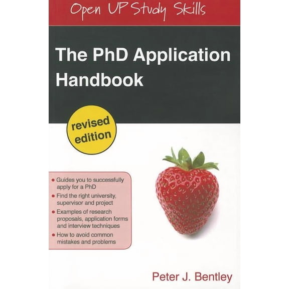 Open Up Study Skills The PhD Application Handbook, (Paperback)