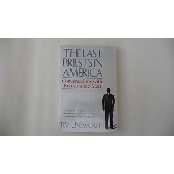 Pre-Owned Last Priests In America: Conversations with Remarkable Men (Paperback) 0824513649 9780824513641