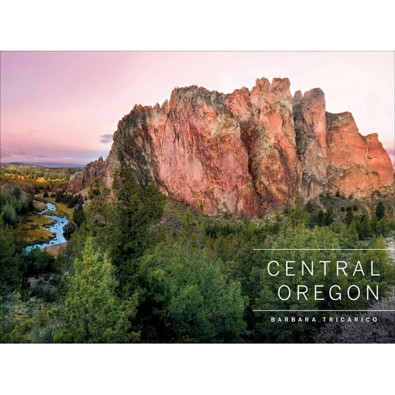 Central Oregon, (Hardcover)