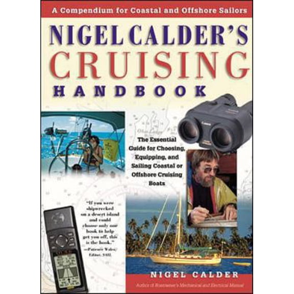 Pre-Owned Nigel Calder's Cruising Handbook: A Compendium for Coastal and Offshore Sailors (Hardcover) 0071350993 9780071350990