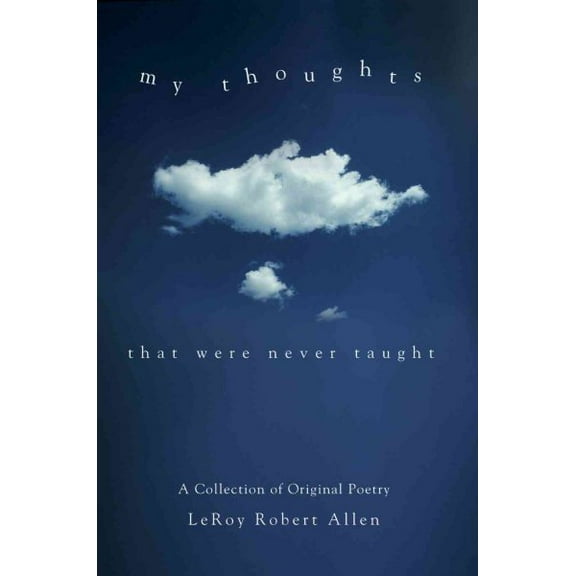 My Thoughts: That Were Never Taught (Paperback)