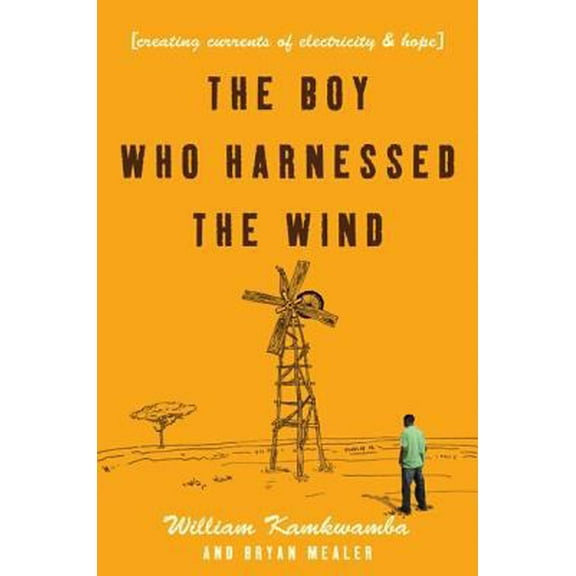 Pre-Owned The Boy Who Harnessed the Wind: Creating Currents of Electricity and Hope (Hardcover) 0061730327 9780061730320